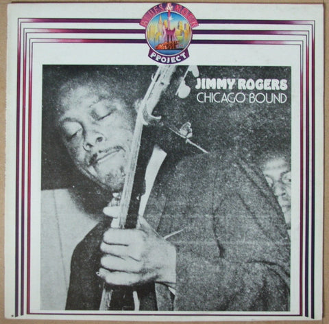 Jimmy Rogers : Chicago Bound (LP, Comp, RE)