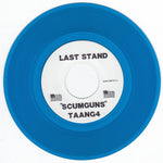Last Stand / Noonday Underground (2) : Scum Guns / Injun Joe (7", Single, Blu)