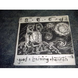 Seed (35) : Good Morning Hannah (7", EP)