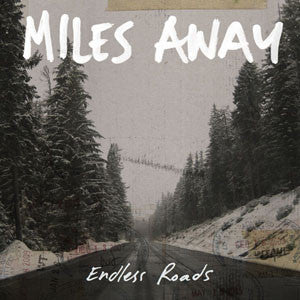 Miles Away : Endless Roads (LP, Album, Ltd, Mil)