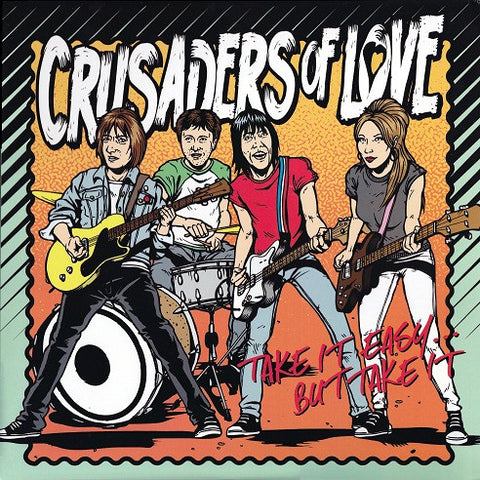 Crusaders Of Love : Take It Easy... But Take It (LP)
