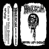 Manic Scum : Better Left Undead (Cass, EP, Whi)