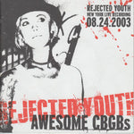 Rejected Youth : Awesome CBGB's (7", EP)