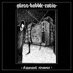 Glass Babble Radio : Dissonant Airwaves (7")