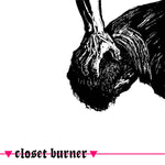 Closet Burner : Closet Burner (12", S/Sided, Cle)