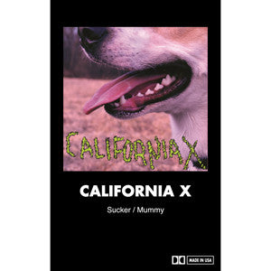 California X : Sucker / Mummy (Cass, Single)