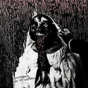 Lavotchkin / End To Empires : Lavotchkin / End To Empires (7")