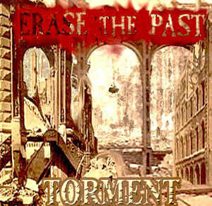 Erase The Past : Torment (CD, Album)