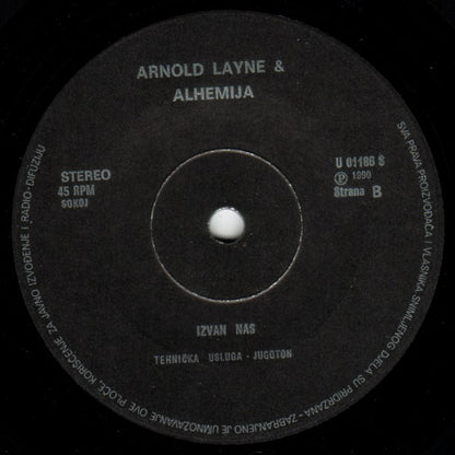 Arnold Layne & Alhemija : Kiša Dolazi / Izvan Nas (7", Single)