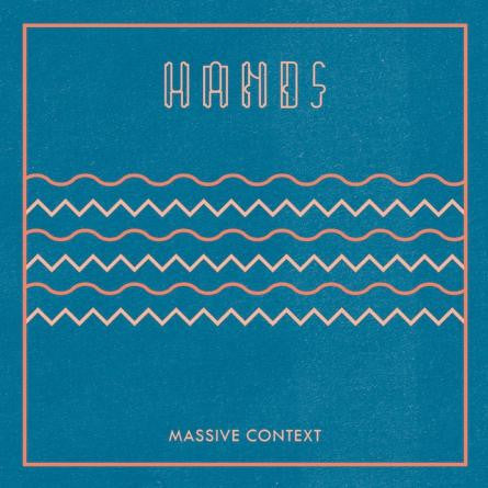 Hands (5) : Massive Context (LP, Tra)