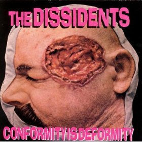 The Dissidents (2) : Conformity Is Deformity (CD, Comp)