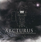 Arcturus (2) : Sideshow Symphonies (CD, Album)