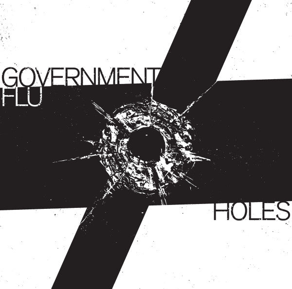 Government Flu : Holes (7")