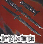 How We Lost The War : How We Lost The War (7", Red)