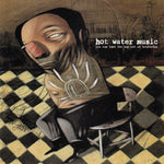 Hot Water Music : You Can Take The Boy Out Of Bradenton (CD)
