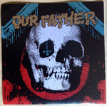 Our Father : Wasted Time / Sunday (7", Single)