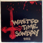 Our Father : Wasted Time / Sunday (7", Single)