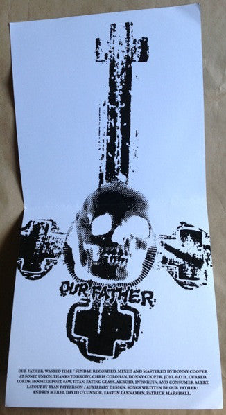 Our Father : Wasted Time / Sunday (7", Single)