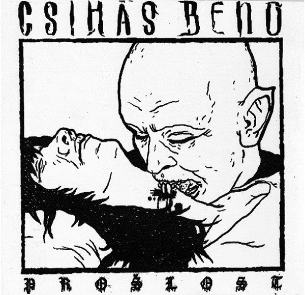 Misanthropic Noise / Csihás Benö : Regurgitated Mincer/ Proslost (7")