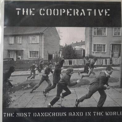 The Cooperative : The Most Dangerous Band In The World (7", Single)