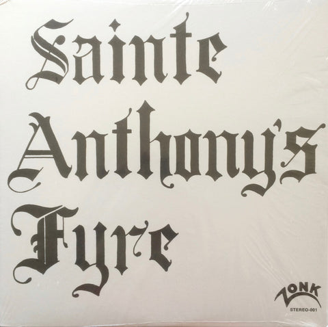 Sainte Anthony's Fyre : Sainte Anthony's Fyre (LP, Album, RE)