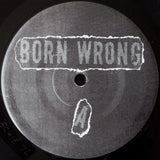 Born Wrong : Born Wrong (7")
