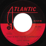 Eddie Harris : That Is Why You're Overweight / It's All Right Now (7", Pla)