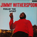 Jimmy Witherspoon : Feelin' The Spirit (LP, Album, RE)