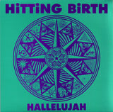 Hitting Birth : Hallelujah / Mayberry LSD (7", Tur)