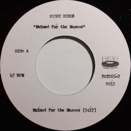 Night Birds : Maimed For The Masses (7", EP)