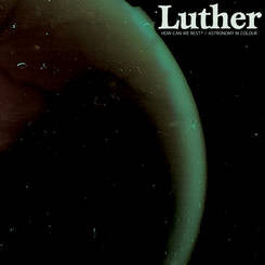 Luther (5) : How Can We Rest? (7", RSD, Oli)