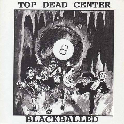 Top Dead Center : Blackballed (7", Ltd, Num, Whi)