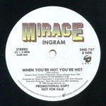Ingram : When You're Hot You're Hot (12", Maxi, Promo)
