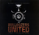 Various : Bulldozers United - A Tribute To Cock And Ball Torture (2xCD, Comp, Dig)