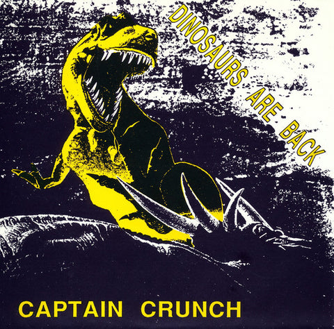 Captain Crunch : Dinosaurs Are Back (7", Single, Yel)