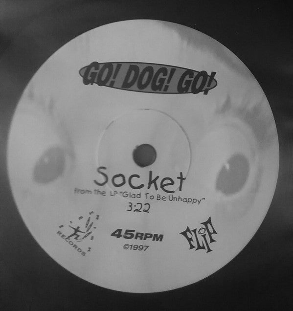 Go! Dog! Go! : Socket (7", Single)