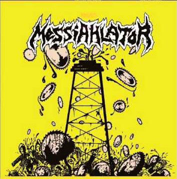 Messiahlator : Blizzard Of Saws (10")