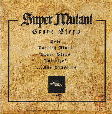 Super Mutant : Grave Steps (7", Red)