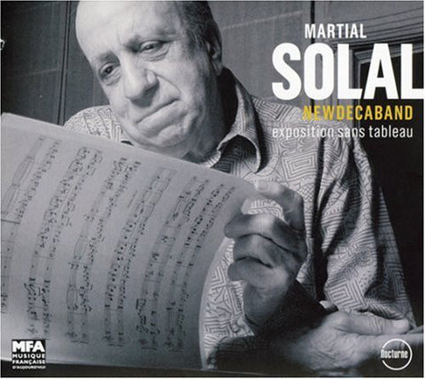 Martial Solal : Newdecaband - Expositions Sans Tableau (CD, Album, Dig)