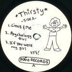 Thirsty : Getting Along Together (7")