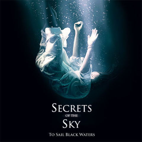 Secrets Of The Sky : To Sail Black Waters (CD, Album, Dig)