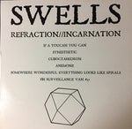Swells (3) : Refraction/Incarnation (12", EP)