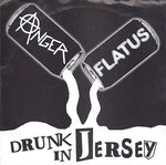 Anger (4) / Flatus : Drunk In New Jersey (7", EP)