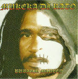Mukeka Di Rato / Hero Dishonest : Burzum Marley / I And I Walked The Line (CD, Album)