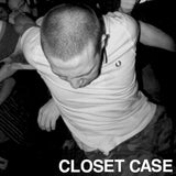 Closet Case : It Doesn't Get Better (7", W/Lbl, Cle)