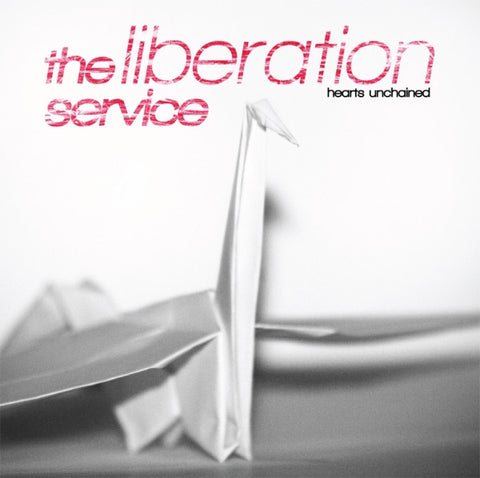 The Liberation Service : Hearts Unchained (LP, Album)