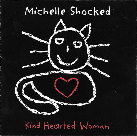 Michelle Shocked : Kind Hearted Woman (CD, Album)