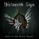 Thirteenth Sign : Rise Of The Black Angel (CDr, Album, Promo)
