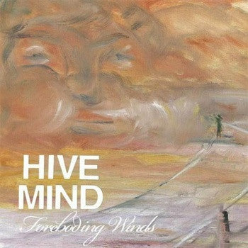 Hivemind (2) : Foreboding Winds (7")