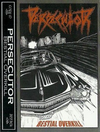Persecutor : Bestial Overkill (Cass)